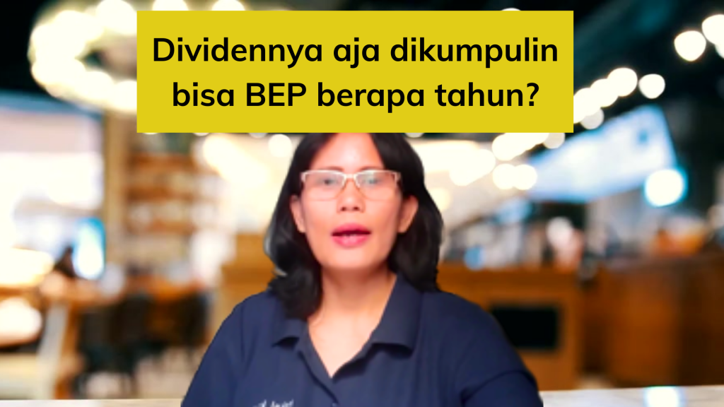Dividennya saja dikumpulkan, BEP berapa&nbsp;tahun